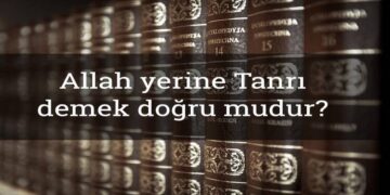 Tanrı ne demek? Allah Yerine Tanrı Demek | Diyanet ve TDK Nasıl Cevaplıyor?