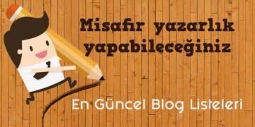 Misafir Yazarlık Yapabileceğiniz En Güncel Blog Siteleri