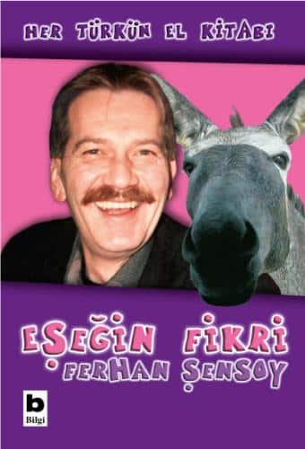 Eşeğin Fikri Üzerine – Ferhan Şensoy
